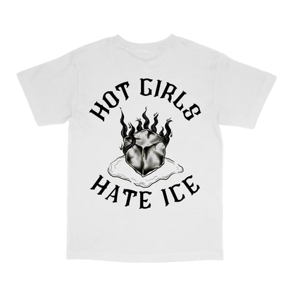 HOT GIRLS HATE ICE TEE (WHITE)